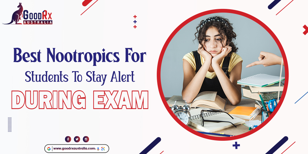 Best Nootropics for Students to Stay Alert During Exam