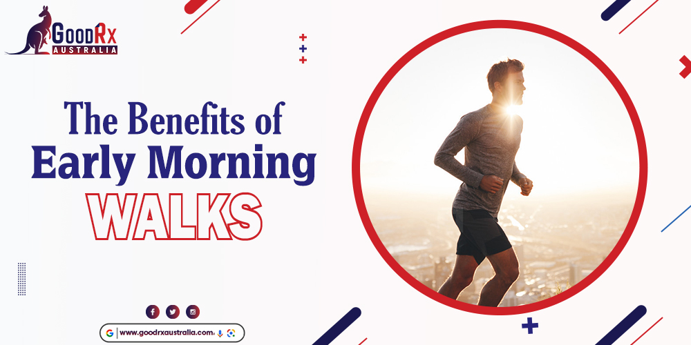 The Benefits of Early Morning Walks